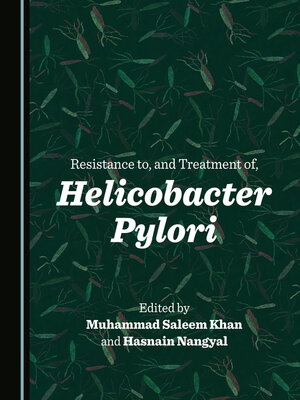 cover image of Resistance to, and Treatment of, Helicobacter Pylori